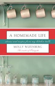 A Homemade Life by Molly Wizenberg
