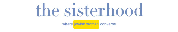 The Sisterhood ~ Jewish Daily Forward